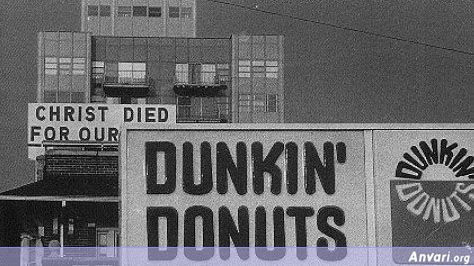 [Christ_Died_for_Our_Dunkin_Donuts.jpg]