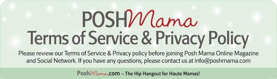 PoshMama.com Terms of Service and Privacy Policy
