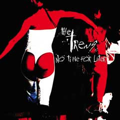 The Trews - No Time For Later (2008) The+trew