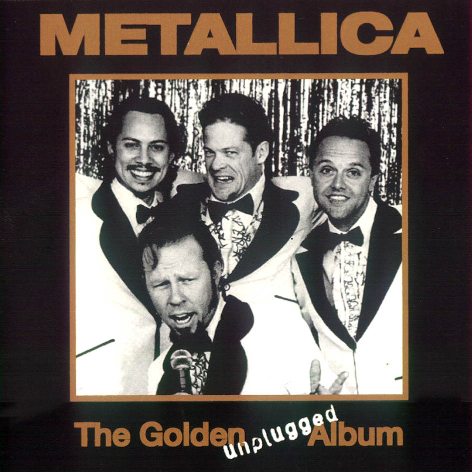 [Metallica The Golden Unplugged Album--f.jpg]