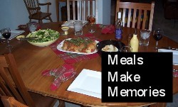 [meals-make-memories.jpg]