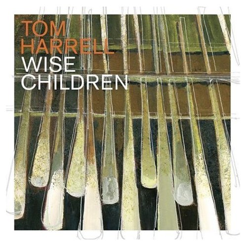 [Tom+Harrell+(Wise+Children).jpg]