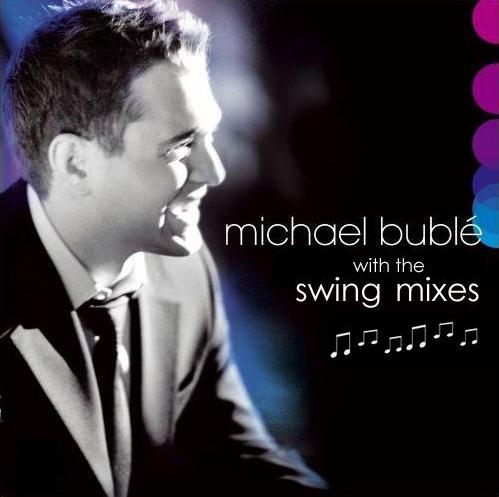 [Michael_Buble_-_Swing_With_The_Mixes.jpg]