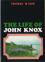 [The_Life_of_John_Knox.jpg]