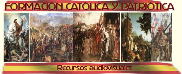 Formación católica y patriótica - Recursos audiovisuales