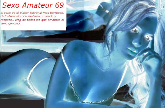 Sexo Amateur 69