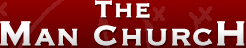 [index-the-man-church-logo.gif]