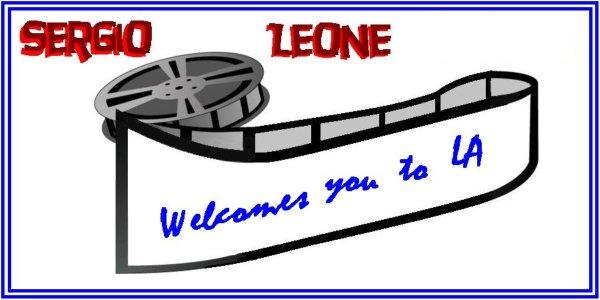Sergio Leone Welcomes You to LA