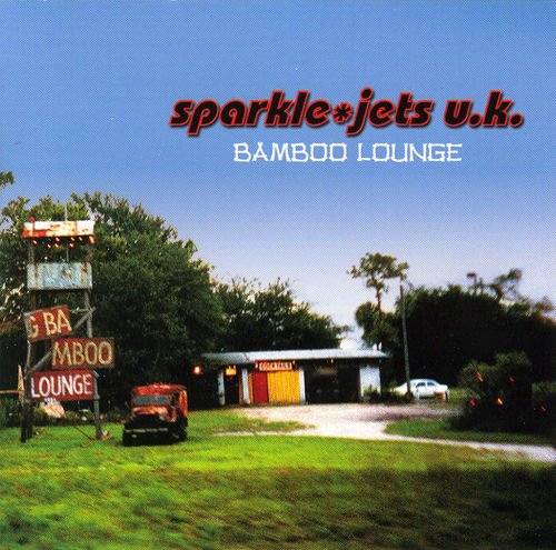 [SparkleJets+U.K.+-+Bamboo+Lounge+-+2002.jpg]