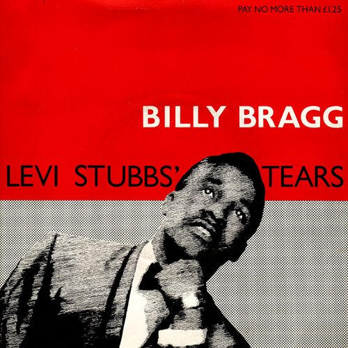 [Billy+Bragg+-+Levi+Stubbs'+Tears.jpeg]