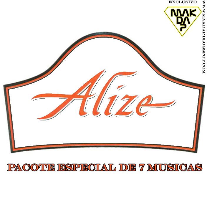 [ALIZE+pacote+especial+de+7+Musicas+-+www.makdap.blogspot.com.jpg]
