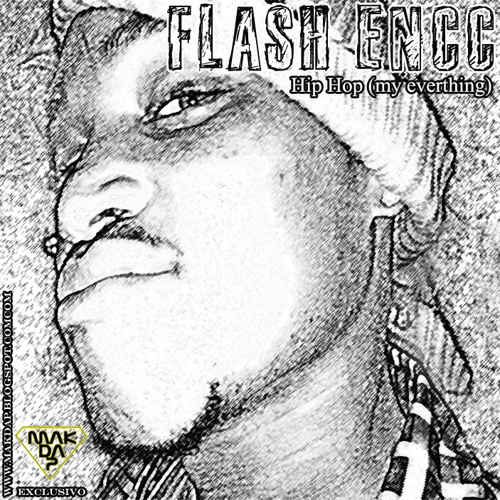 [Flash+Encc+-+Hip+Hop+(my+everything)+-+EXCLUSIVO+www.makdap.blogspot.com.jpg]