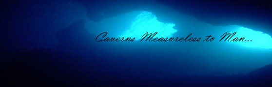 Caverns measureless to man