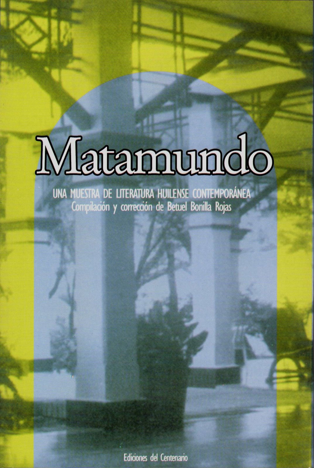 Mtamundo: una muestra de literatura huilense. Compilación