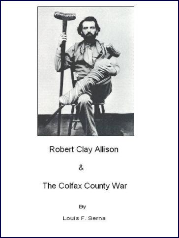 Robert Clay Allison & the Colfax County War