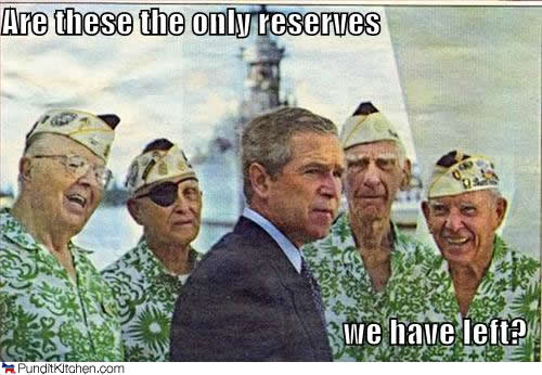 [political-pictures-george-bush-only-reserves-left.jpg]