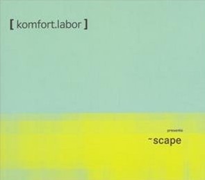 [VA-2001[Komfort.Labor]presents~scape.jpg]