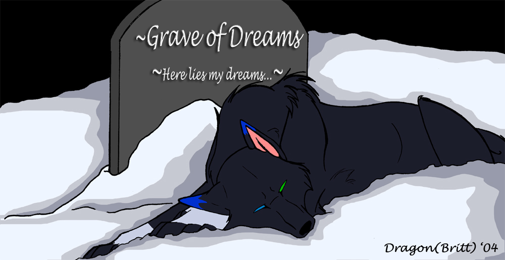 [Grave_of_Dreams_by_DragonBritt.jpg]