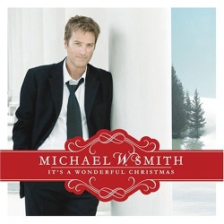 [Michael+W+Smith+-+It's+a+Wonderful+Christmas-2+(2007).jpg]