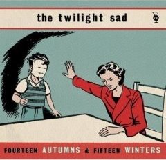 [The+Twilight+Sad+-+Fourteen+Autumns+And+Fifteen+Winters.jpg]