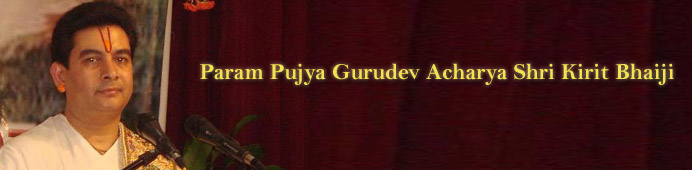 Param Pujya Acharya Shri Kirit Bhaiji - Bhajan Lyrics, Dhuns, Stotras, Stutis, Astakams