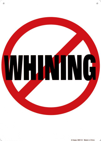[SM118~No-Whining-Posters.jpg]
