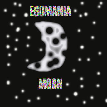 [egomania+moon+front.jpg]