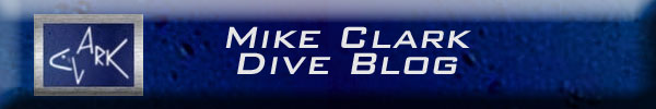 Mike Clark's Dive Blog
