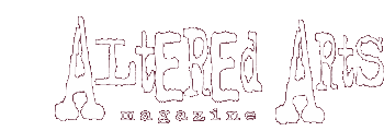 Altered Arts Magazine