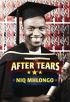 After Tears by Niq Mhlongo
