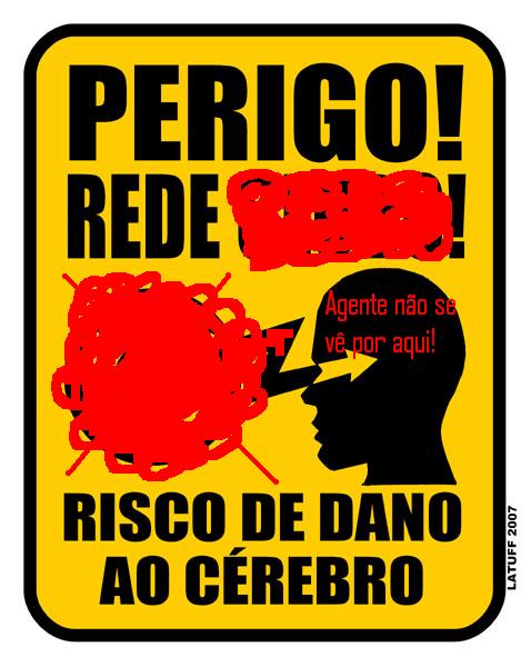 [Perigo_Rede_Globo_by_Latuff2.jpg]