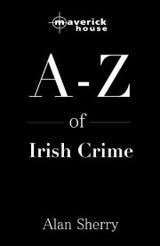 [A-Z+of+Irish+Crime,+Alan+Sherry.jpg]