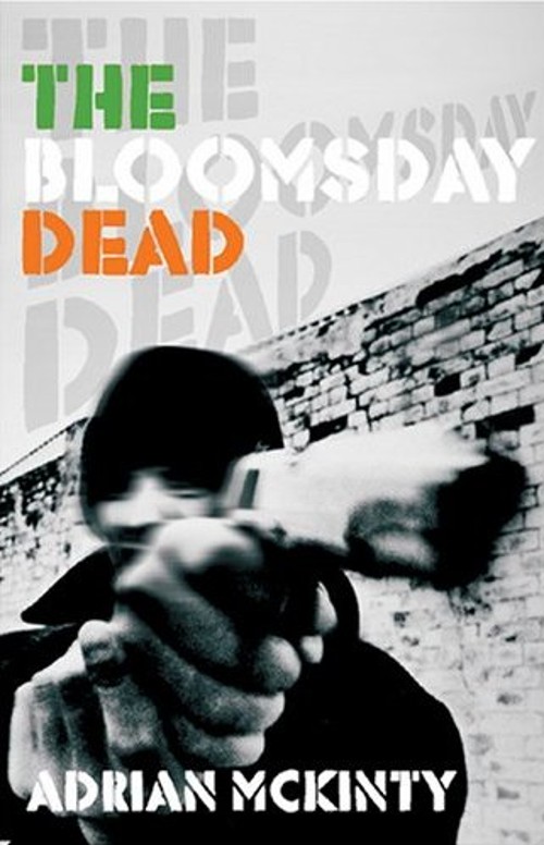 [The+Bloomsday+Dead+handgun+cover,+Adrian+McKinty.jpg]