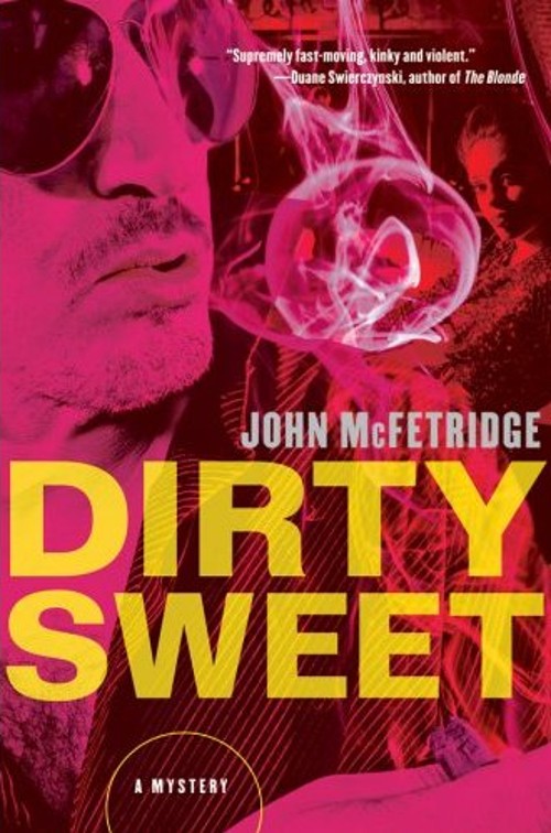 [Dirty+Sweet,+John+McFetridge.jpg]