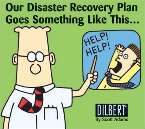 Dilbert Disaster Recovery Plan
