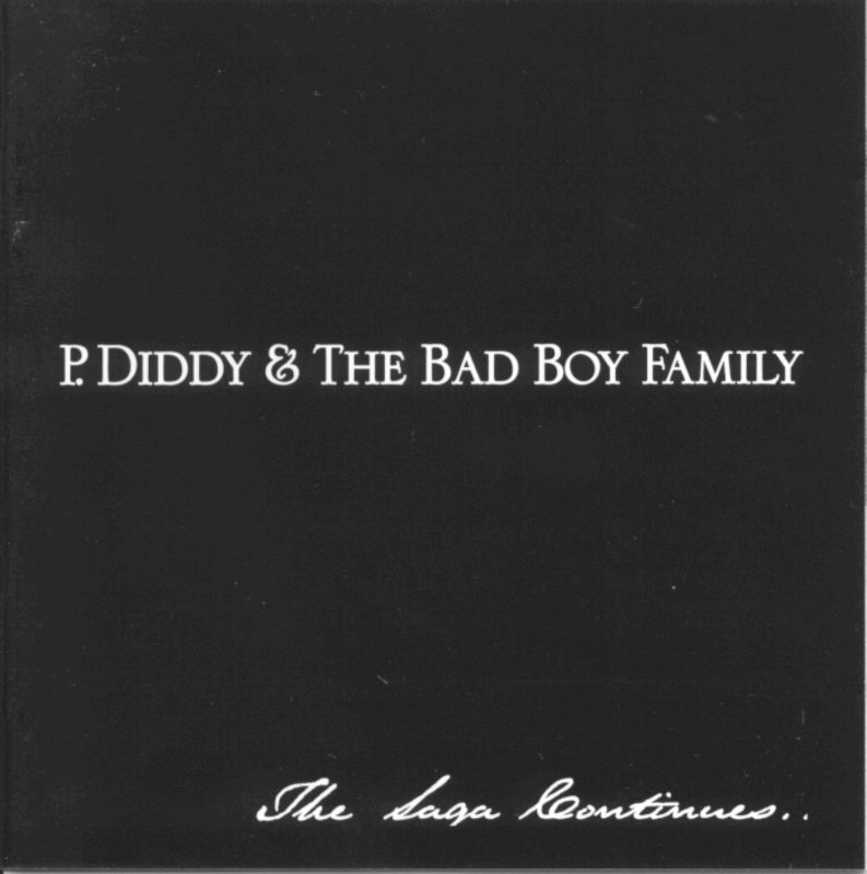 [P.+Diddy+And+The+Bad+Boy+Family+-+The+Saga+Continues+(2001).jpg]
