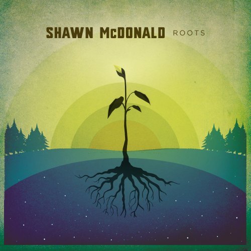 [Shawn+McDonald+-+roots.jpg]