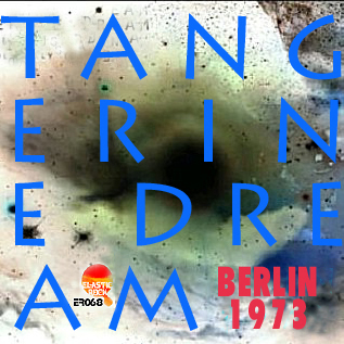 [Tangerine-Dream+Berlin+73+ER.jpg]