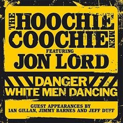 [The+Hoochie+Coochie+Men+Featuring+Jon+Lord+-+Danger+White+Men+Dancing.jpg]
