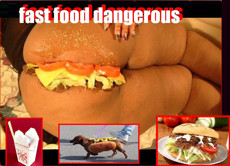 [fast+food+dangerous.JPG]