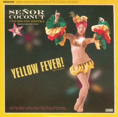 [SENIOR+COCONUT+AND+HIS+ORCHESTRA+-+Yellow+Fever_400.jpg]
