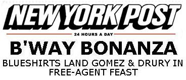 NY Post headline: B'way Bonanza, Rangers land Gomez & Drury