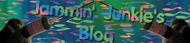 Jammin' Junkie's Blog