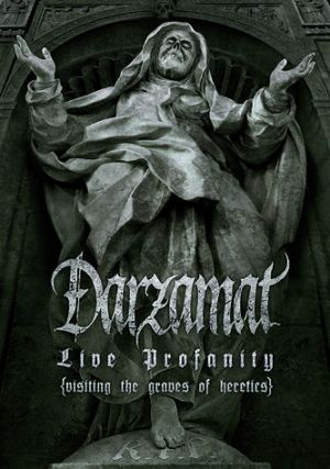 [Darzamat+-+Live+Profanity+(Visiting+the+Graves+of+Heretics).jpg]