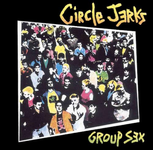 [Circle_Jerks-Group_Sex.jpg]