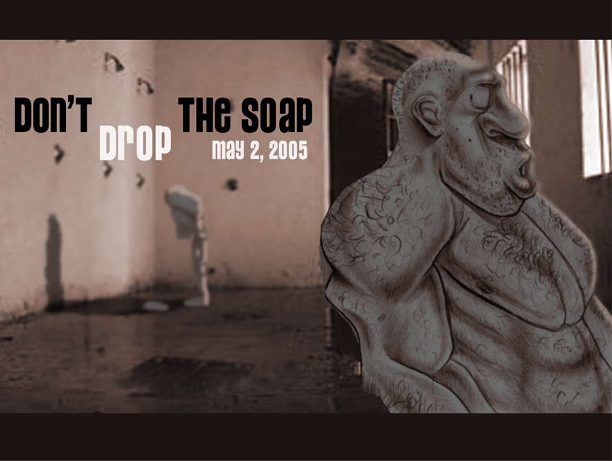 [Don't+drop+the+soap+advertisement.jpg]