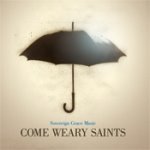[Come+Weary+Saints.jpg]