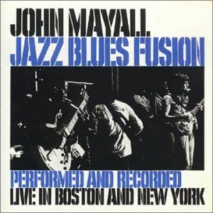 [Mayall,+John+-+Jazz+Blues+Fusion.jpg]