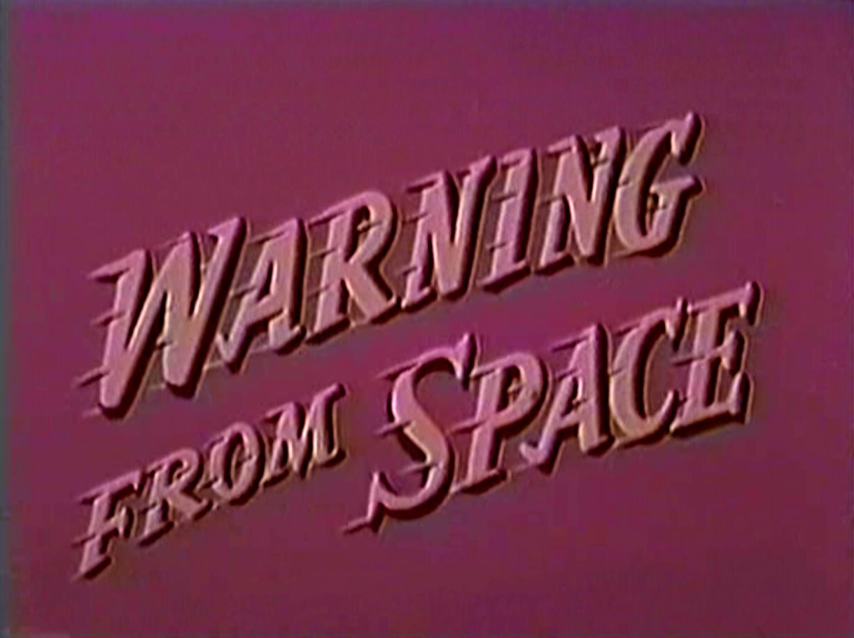 [Warning+from+space+title+card.jpg]