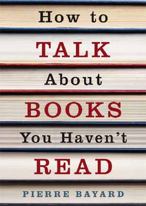 [How+To+Talk+About+Books+You+Haven]